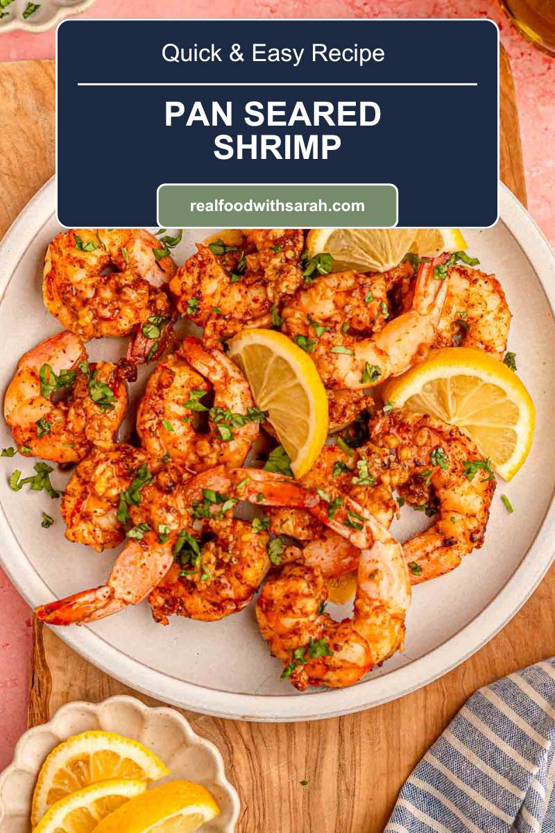 Pan Seared Shrimp Real Food With Sarah