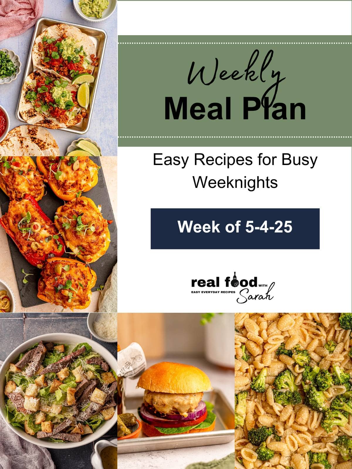 Promotional graphic for the Real Food with Sarah weekly meal plan for the week of May 4, 2025, with a five-recipe image collage and a centered text box reading "Easy Recipes for Busy Weeknights."