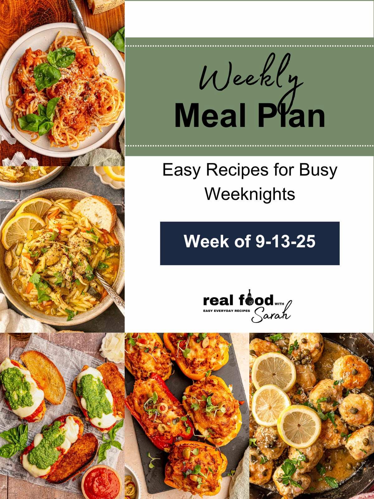 Collage of five dinners: spaghetti with Italian pasta sauce topped with basil and Parmesan, chicken orzo soup with lemon and bread, chicken parmesan sandwiches with melted cheese and pesto on sub rolls, air fryer stuffed peppers with melted cheese, and chicken piccata meatballs in lemon caper sauce, with text “Weekly Meal Plan – Week of 9-13-25.
