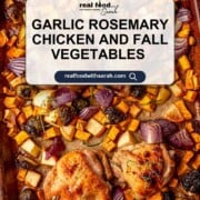 Sheet pan with roasted chicken thighs, sweet potatoes, Brussels sprouts, and red onions, with text overlay that reads “Garlic Rosemary Chicken and Fall Vegetables.”