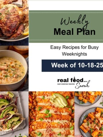 Rotisserie chicken, creamy chicken and rice soup, Korean steak tacos, turkey enchiladas, and spicy rigatoni displayed around a green and white graphic reading “Weekly Meal Plan – Easy Recipes for Busy Weeknights, Week of 10-18-25 – Real Food with Sarah.”