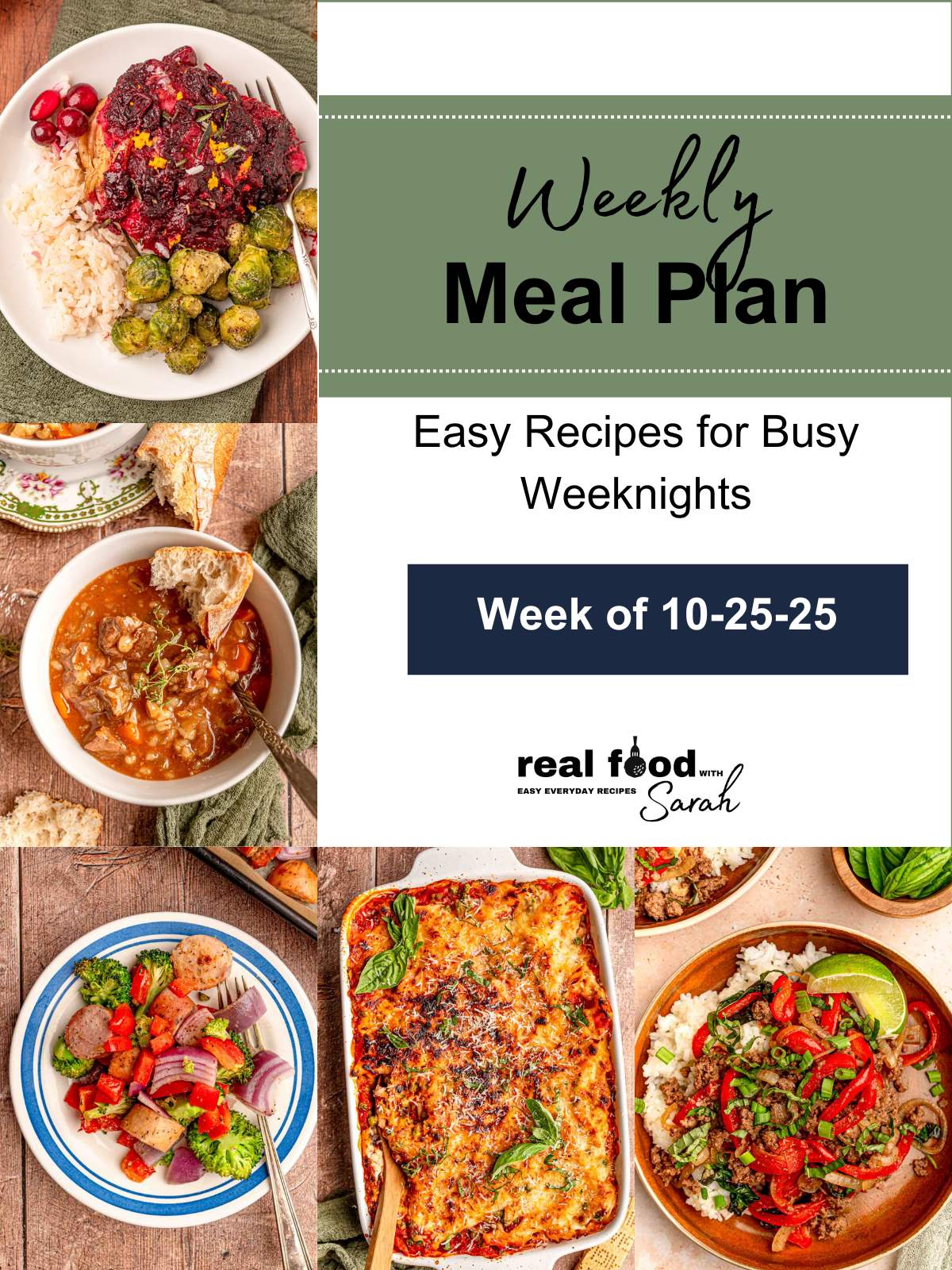 Weekly meal plan collage for the week featuring Cranberry Orange Chicken Thighs, Slow Cooker Beef Barley Soup, Italian Sausage and Vegetable Sheet Pan Dinner, Pasta al Forno, and Thai Basil Beef with the Real Food with Sarah logo.