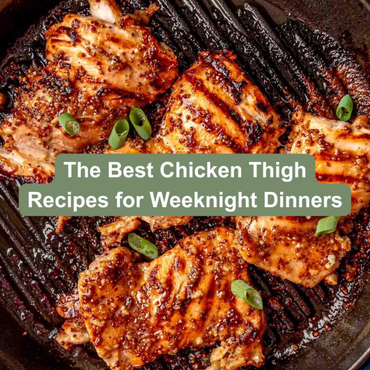 Grilled chicken thighs with text overlay "The Best Chicken Thigh Recipes for Weeknight Dinners".